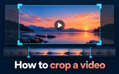 How to Crop a Video: Easy Step-by-Step Guide